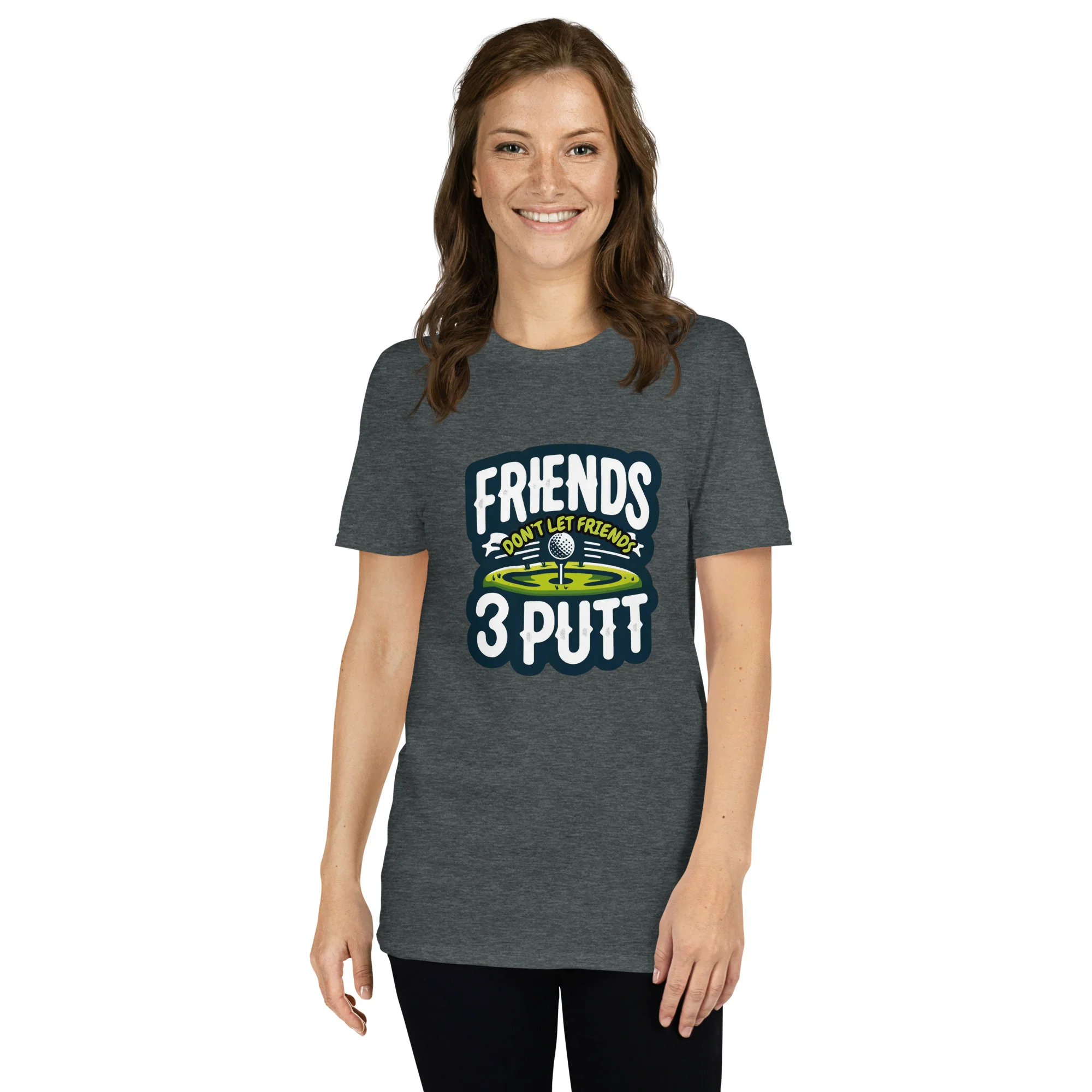 Friends Don't Let Friends 3 Putt Funny Golf Graphic Short-Sleeve Unisex T-Shirt - Image 15